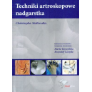 Techniki artroskopowe nadgarstka