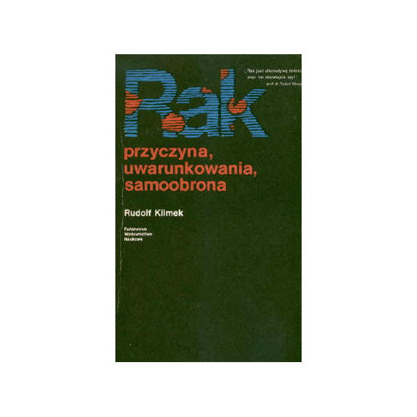 Rak Przyczyna, uwarunkowania, samoobrona