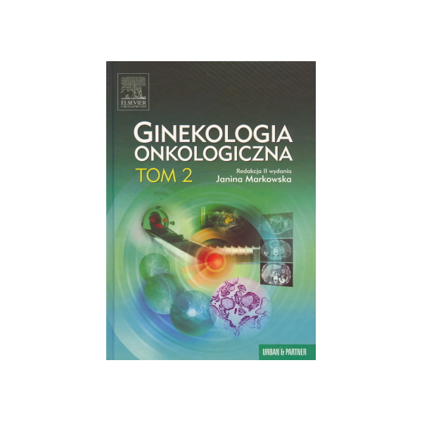 Ginekologia onkologiczna t. 2