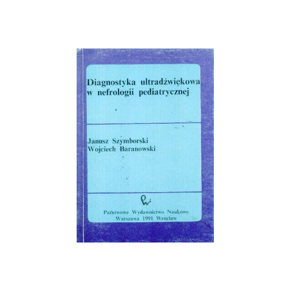 Diagnostyka ultradźwiękowa w nefrologii pediatrycznej