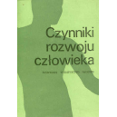 Czynniki rozwoju człowieka Wstęp do ekologii człowieka