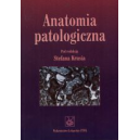 Anatomia patologiczna Podręcznik dla studentów medycyny