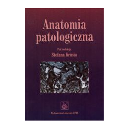 Anatomia patologiczna Podręcznik dla studentów medycyny