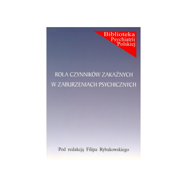 Rola czynników zakaźnych w zaburzeniach psychicznych