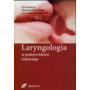 Laryngologia w praktyce lekarza rodzinnego