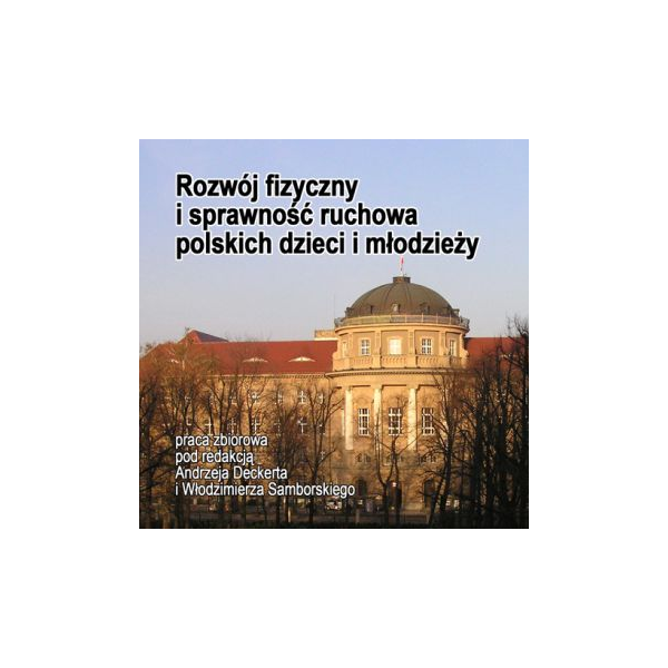 Rozwój fizyczny i sprawność ruchowa polskich dzieci i młodzieży (CD)
