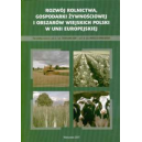 Rozwój rolnictwa, gospodarki żywnościowej i obszarów wiejskich Polski w Unii Europejskiej