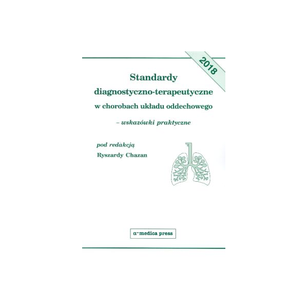 Standardy diagnostyczno-terapeutyczne w chorobach ukladu oddechowego - wskazówki praktyczne 