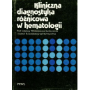 Kliniczna diagnostyka różnicowa w hematologii