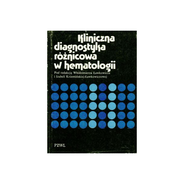 Kliniczna diagnostyka różnicowa w hematologii