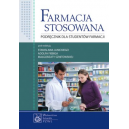 Farmacja stosowana Podręcznik dla studentów farmacji