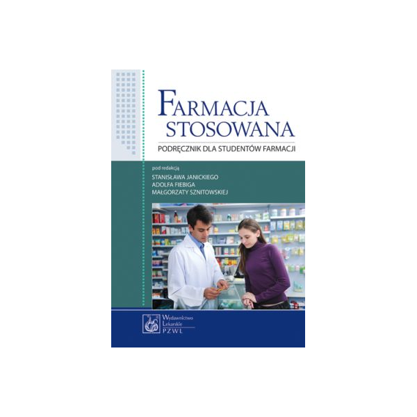 Farmacja stosowana Podręcznik dla studentów farmacji