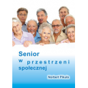 Senior w przestrzeni społecznej