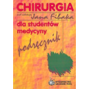 Chirurgia Podręcznik dla studentów medycyny