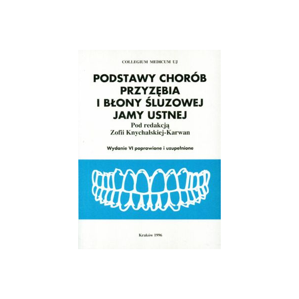 Podstawy chorób przyzębia i błony śluzowej jamy ustnej