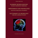 Słownik neurologiczny polsko-niemiecko-angielski Wörterbuch Der Neurologie Deutsch-Englisch-Polnisch. Dictionary of Neurology En