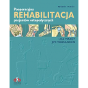 Pooperacyjna rehabilitacja pacjentów ortopedycznych