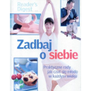 Zadbaj o siebie Praktyczne rady, jak czuć sie młodo w każdym wieku

