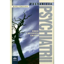 Pogranicza psychiatrii Drogi i bezdroża umysłu