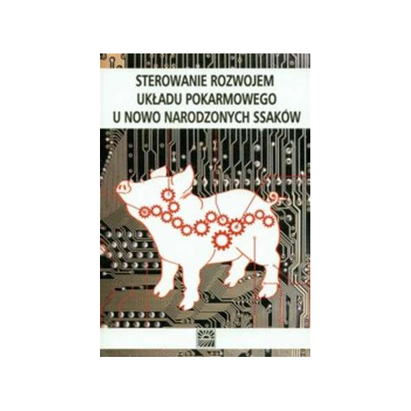 Sterowanie rozwojem układu pokarmowego u nowo narodzonych ssaków