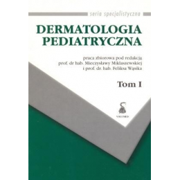 Dermatologia pediatryczna t. 1-2