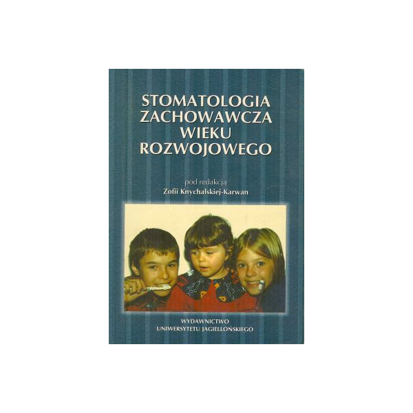 Stomatologia zachowawcza wieku rozwojowego