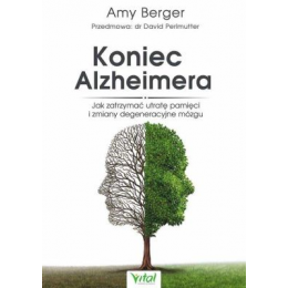 Koniec Alzheimera
Jak zatrzymać utratę pamięci i zmiany degeneracyjne mózgu