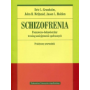 Schizofrenia Poznawczo-behawioralny trening umiejętności społecznych Praktyczny przewodnik