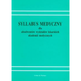 Syllabus medyczny Dla absolwentów wydziałów lekarskich akademii medycznych