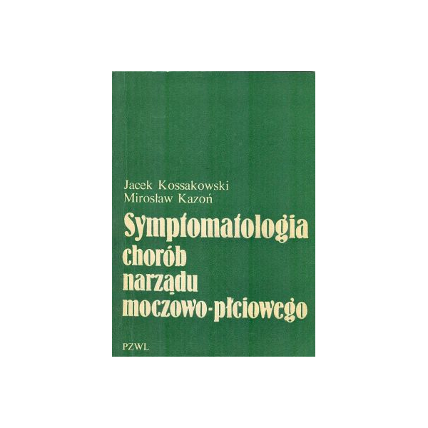 Symptomatologia chorób narządu moczowo-płciowego