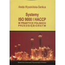 Systemy ISO 9000 i HACCP w praktyce polskich przedsiębiorstw