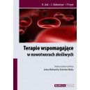 Terapie wspomagające w nowotworach złośliwych Profilaktyka, leczenie, działania niepożądane