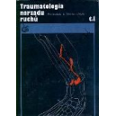 Traumatologia narządu ruchu t. 1