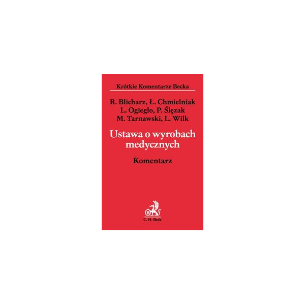 Ustawa o wyrobach medycznych Komentarz Ustawa o wyrobach medycznych Komentarz