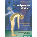 Neurodynamika kliniczna Nowa metoda leczenia zaburzeń układu ruchu