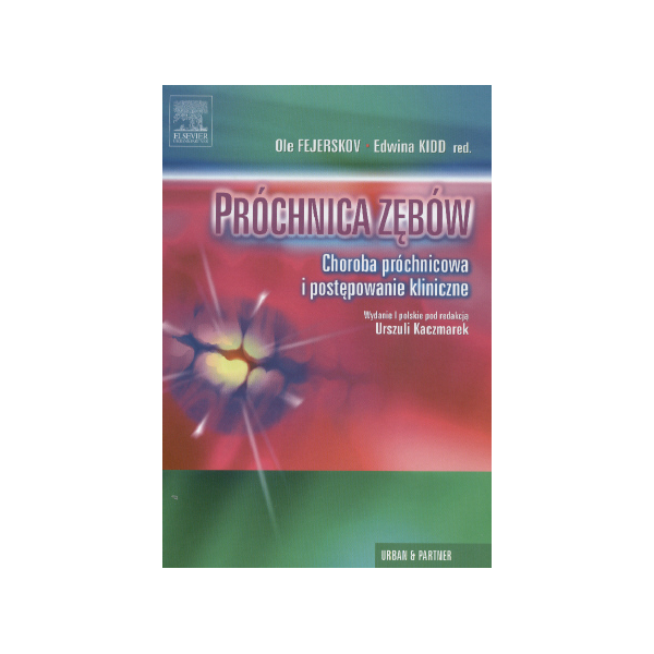 Próchnica zębów Choroba próchnicowa i postępowanie kliniczne