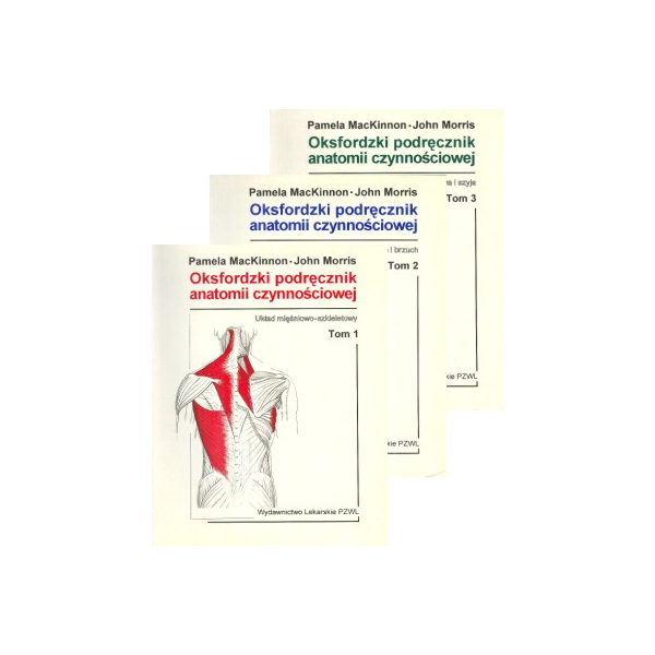 Oksfordzki podręcznik anatomii czynnościowej t. 1-3