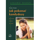 Jak pokonać kandydozę 