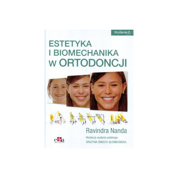 Estetyka i biomechanika w ortodoncji