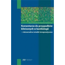 Komentarze do przypadków klinicznych w kardiologii - różnorodne ścieżki terapeutyczne