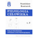 Fizjologia człowieka t. 5 Układ trawienny i wydzielanie wewnętrzne