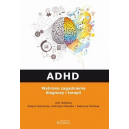 ADHD Wybrane zagadnienia diagnozy i terapii