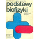 Podstawy biofizyki 
Podręcznik dla studentów medycyny