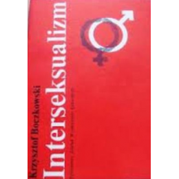 Interseksualizm 
Nieprawidłowy rozwój płciowy człowieka