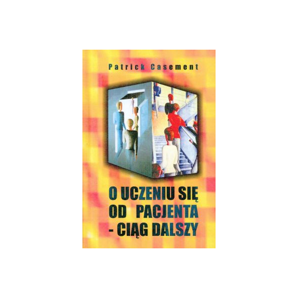 O uczeniu się od pacjenta- ciąg dalszy
Przestrzeń analityczna i proces analityczny O uczeniu się od pacjenta- ciąg dalszy
Przestrzeń analityczna i proces analityczny