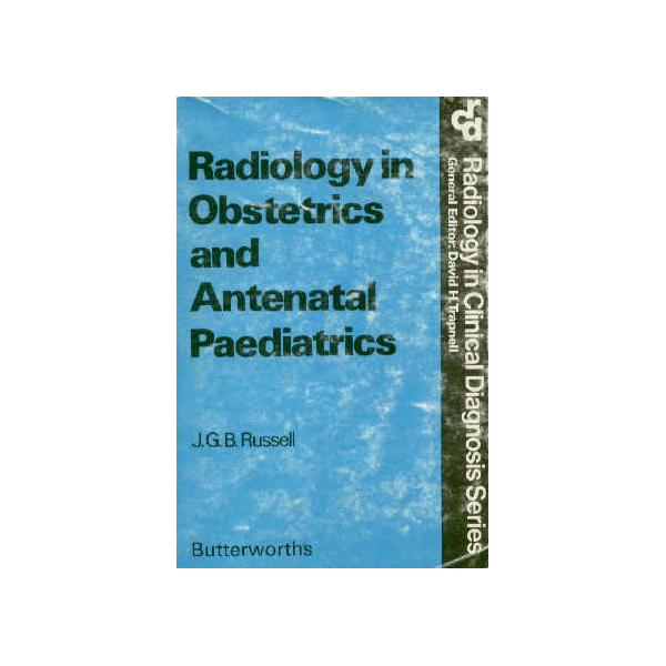 Radiology in Obstetrics and Antenatal Paediatrics