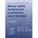 Wybrane aspekty formalnoprawne w podstawowej opiece zdrowotnej