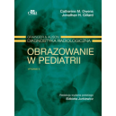 Obrazowanie w pediatrii 
Diagnostyka radiologiczna