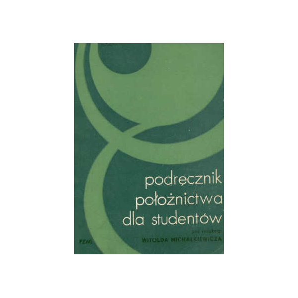 Podręcznik położnictwa dla studentów