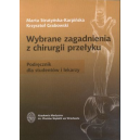 Wybrane zagadnienia z chirurgii przełyku Podręcznik dla studentów i lekarzy